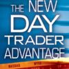 The New Day Trader Advantage