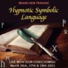 Igor Ledochowski – Hypnotic Symbolic Language Live Training 2021