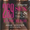 Anne Hooper - 269 Amazing Sex Tips and Tricks