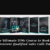 the-ultimate-dms-course-to-book-consistent-qualified-sales-calls-daily