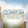 quantum-creation-8-week-advanced-manifesting-experience