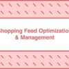 take-some-risk-shopping-feed-optimization-and-management